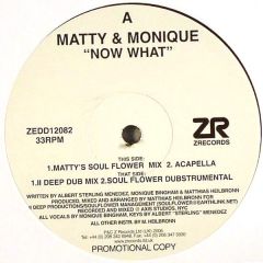 Matty & Monique - Matty & Monique - Now What - Z Records
