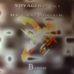 O.C.T.a.V.E. & Big U.R. - O.C.T.a.V.E. & Big U.R. - Voyager EP Vol. 1 - D:vision Records