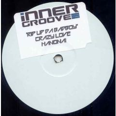 Inner Groove Presents - Inner Groove Presents - Rip Up Da Badboy - Inner Groove