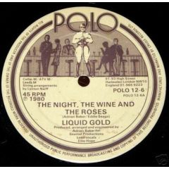 Liquid Gold - Liquid Gold - The Night, The Wine And The Roses - Polo