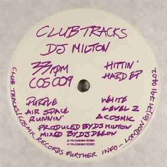 DJ Milton - DJ Milton - Hittin Hard EP - Cosmic