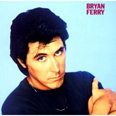 Bryan Ferry - Bryan Ferry - These Foolish Things - Polydor