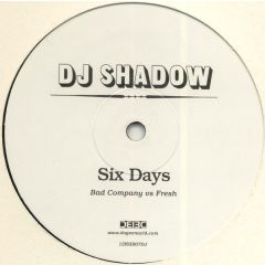 DJ Shadow - DJ Shadow - Six Days (Bad Company Remix) - Island