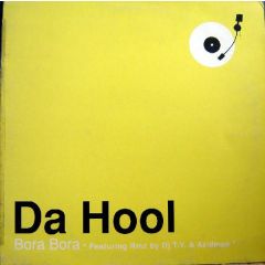 Da Hool - Da Hool - Bora Bora - Made In DJ