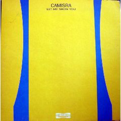 Camisra - Camisra - Let Me Show You - Container Records