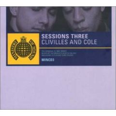 Clivilles & Cole - Clivilles & Cole - Sessions Volume 3 - Ministry Of Sound