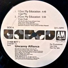 Uncanny Alliance - Uncanny Alliance - I Got My Education - A&M Records