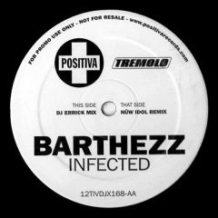 Barthezz - Barthezz - Infected (Remixes) - Positiva