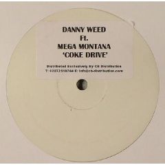 Danny Weed & Mega Montana  - Danny Weed & Mega Montana  - Coke Drive - White