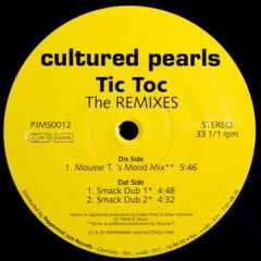 Cultured Pearls - Cultured Pearls - Tic Toc (Remixes) - Peppermint Jam