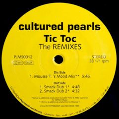 Cultured Pearls - Cultured Pearls - Tic Toc (Remixes) - Peppermint Jam