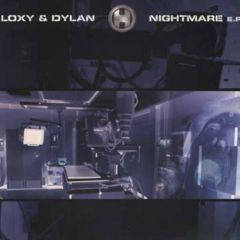 Dylan & Loxy - Dylan & Loxy - Nightmare E.P. - Renegade Hardware