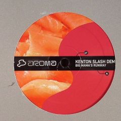 Kenton Slash Demon - Kenton Slash Demon - Big Mamas Runway - Aroma 