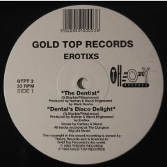 Erotixs - Erotixs - The Dentist - Gold Top Records