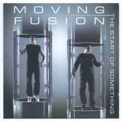 Moving Fusion - Moving Fusion - The Start Of Something - Ram Records