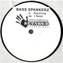Bass Spankerz - Bass Spankerz - Positivity - Spanked