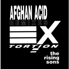 The Rising Sons - The Rising Sons - Afghan Acid (Remixes) - Extortion