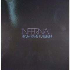 Infernal - Infernal - From Paris To Berlin - Apollo