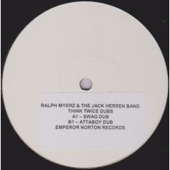 Ralph Myerz - Ralph Myerz - Think Twice (Dubs) - Emperor Norton