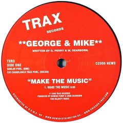 George & Mike - George & Mike - Make The Music - Trax Re-Press