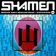 Shamen - Shamen - Move Any Mountain (Progen) - One Little Indian
