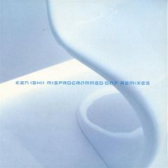 Ken Ishii - Ken Ishii - Misprogrammed Day (Remixes) - R&S