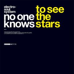 Electrosoul System - Electrosoul System - No One Knows / To See The Stars - Subtitles
