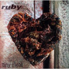 Ruby - Ruby - Tiny Meat - Creation Records