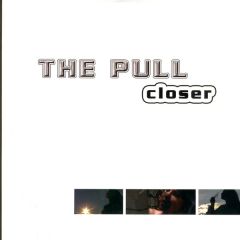 The Pull - The Pull - Closer - Absolutely