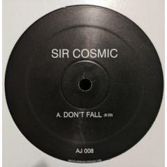 Sir Cosmic - Sir Cosmic - Don't Fall - AJ