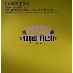 Pacjam / Frank Savaro / DJ Jose - Pacjam / Frank Savaro / DJ Jose - Urban Minds / No Stoppin / Stepping To The Beat - Royal Flush