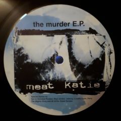 Meat Katie - Meat Katie - Its Murder Out There - King Size