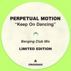 Perpetual Motion - Perpetual Motion - Keep On Dancing (Green Vinyl) - Crosstrax