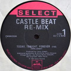 Castle Beat - Castle Beat - Tonight, Tomorrow, Forever (Remix) - Select Records