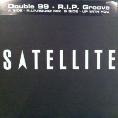 Double 99 - Double 99 - Rip Groove (House Remix) - Satellite
