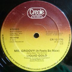 Liquid Gold - Liquid Gold - Mr. Groovy (It Feels So Nice) - Creole Records