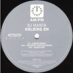 DJ Manta - DJ Manta - Holding On - Am:Pm
