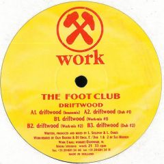 Foot Club - Foot Club - Driftwood EP - Work