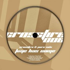 Crossfire & Paul Vida - Crossfire & Paul Vida - Time Has Come - Crossfire