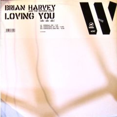 Brian Harvey & Refugee Crew - Brian Harvey & Refugee Crew - Loving You (Ole Ole Ole) - Edel