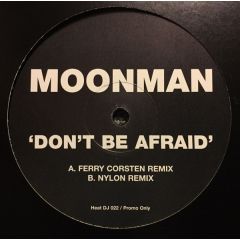 Moonman - Moonman - Don't Be Afraid - Heat Recordings