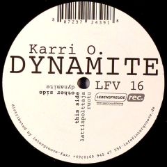 Karri O  - Karri O  - Dynamite - Lebensfreude