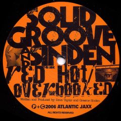 Solid Groove & Sinden - Solid Groove & Sinden - Red Hot - Atlantic Jaxx