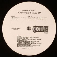 Steal Vybe - Steal Vybe - And There It Was EP - Steal Vybe