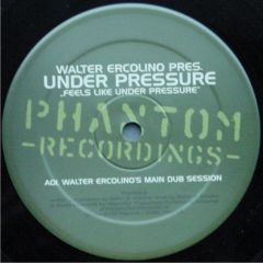 Walter Ercolino - Walter Ercolino - Feels Like Under Pressure - Phantom