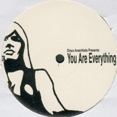 Disco Anarchists - Disco Anarchists - You Are Everything - Not On Label