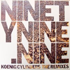 Koenig Cylinders - Koenig Cylinders - Ninetynine.Nine (Remixes) - Exact Audio