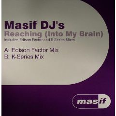 Masif DJ's - Masif DJ's - Reaching Into My Brain - Masif