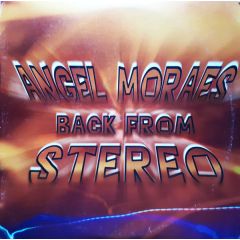 Angel Moraes - Angel Moraes - Back From Stereo - Hot 'N' Spycy