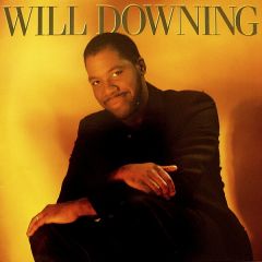 Will Downing - Will Downing - Will Downing - 4th & Broadway